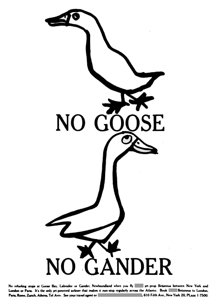 __ advertisement titled 'No Goose. No Gander' featuring... a goose and a gander walking opposite ways.